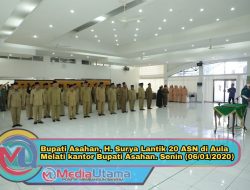 Bupati Asahan Lantik 20 ASN dan 3 Pejabat Tinggi Pertama Kembali Dikukuhkan