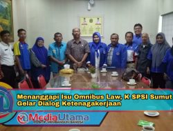 Menanggapi Isu Omnibus Law, K SPSI Sumut Gelar Dialog Ketenagakerjaan