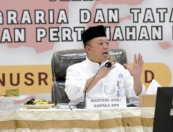 Nusron Wahid: Objek Tanah Terlantar Fokus Pada HGU dan HGB Berskala Besar yang Dibiarkan Menganggur